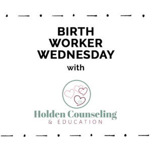 Birth Worker Wednesday with Holden Counseling and Education by Meg Ross Photography in Portland Oregon